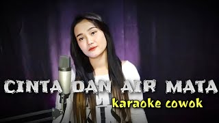 CINTA DAN AIR MATA  Karaoke cowok duet dangdut koplo [upl. by Algy]