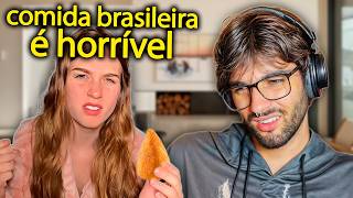 essas gringas ODEIAM a comida brasileira PELO MOTIVO ERRADO [upl. by Harvey]