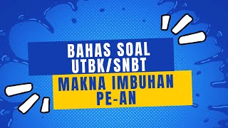 Makna Imbuhan pean  PBM SNBT 2024 [upl. by Dyl]