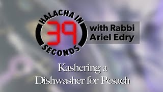 Kashering a Dishwasher for Pesach [upl. by Sadie]