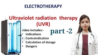 UVR2  Ultraviolet radiation therapy  dosage calculation  skin test  indications contraindi [upl. by Garges]