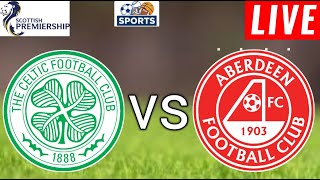 Celtic vs Aberdeen Live Score l Scotish Premiership 2024 l Full Match Streaming [upl. by Leanard705]