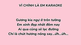 VÌ CHÍNH LÀ EM KARAOKE BEN [upl. by Bratton]