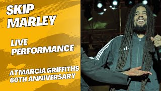 Skip Marley Gave Soulful Performance At Marcia Griffiths 60th Anniversary Celebration Audience View [upl. by Vivian]