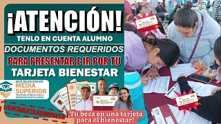 🚨🔴¡SIN ESTO NO TENDRÁS TU BECA🔴🚨 ESTO ES LO QUE NECESITAS PRESENTAR PARA IR POR TU TARJETA📝😱 [upl. by Nissy]