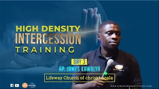 Day3 HIGHDENSITY INTERCESSION TRAINING   AP JAMES KAWALYA  LIVE ON WORSHIP TV [upl. by Jeanie746]