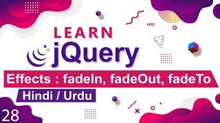 jQuery fadeIn fadeOut fadeToggle fadeTo Tutorial in Hindi  Urdu [upl. by Lerred]