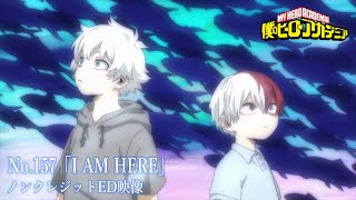 『僕のヒーローアカデミア』7期第19話No157「I AM HERE」特殊EDノンクレジット映像／EDテーマ：「六等星」ざらめ [upl. by Lashonda683]