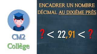 Encadrer des nombres décimaux au dixième près  CM2 Collège  Petits Savants [upl. by Lleihsad]