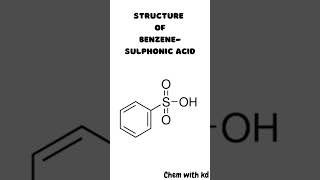 Structure of benzene sulphonic acid shorts youtubeshorts shortsviral chemistry by kdsir [upl. by Sudnor]