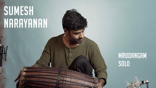 Sumesh Narayanan  Mrudangam Solo  MadRasana Unplugged [upl. by Esorbma]