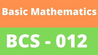 Basic Mathematics for BCA Students  BCS012 [upl. by Ybhsa339]