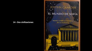 El mundo de sofia  Capitulo 14 Dos civilizaciones  Voz humana  Audiolibro [upl. by Lombardi]