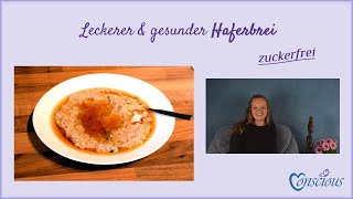 REZEPT  Zuckerfreier HAFERBREI  Lecker amp Gesund [upl. by Meggs392]