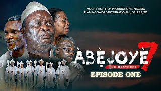 ABEJOYE SEASON 7  EPISODE ONE [upl. by Einnalem]