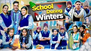 SCHOOL DURING WINTERS  Rachit Rojha [upl. by Anauqes]