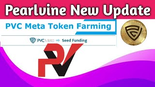 Pearlvine International Latest New Update Today 1 Dp Me 88 Pvc Meta Token Milega [upl. by Pollie]