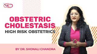 Clinical presentation of Obstetric Cholestasis  High Rish Obstetrics  Dr Shonali Chandra [upl. by Letnohc]