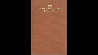 Fichte Dottrina della scienza 1794  parte seconda [upl. by Dayna]