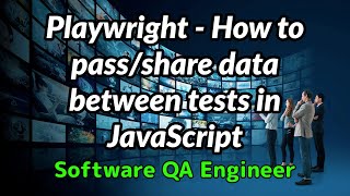 Playwright  How to passshare data between tests in JavaScript [upl. by Korenblat623]