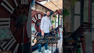 Haber Gelmiyor Yardan  Özgür Doruk Serdar Ortaç Cover [upl. by Lothario121]