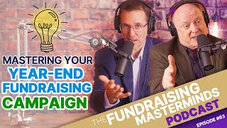 7 Steps to Mastering Your YearEnd Fundraising Campaign YearEnd Fundraising 1 of 8  Ep 63 [upl. by Yancey]