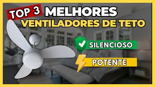 ✅ MELHOR VENTILADOR DE TETO SILENCIOSO  Os 3 Melhores Ventiladores de Teto para Comprar em 2024 [upl. by Duj114]