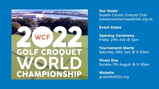 Day 2  Session 1  2022 WCF Golf Croquet World Championship [upl. by Violetta]