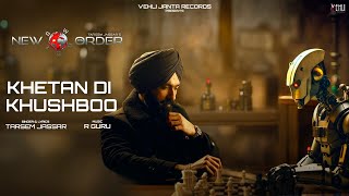 Kheta Di Khushboo Lyrical Video Tarsem Jassar  R Guru  New Order  Latest Punjabi Song [upl. by Lotsirhc]