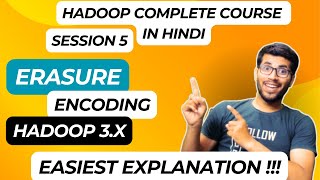 Hindi 2024 Erasure Encoding VS Replication in Hadoop 3X  Easiest Explanation [upl. by Leff961]