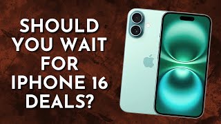 Should You Wait for iPhone 16 Deals 🤔📱 [upl. by Halik270]