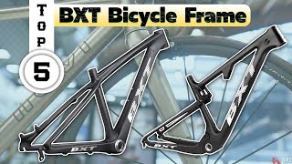 TOP 5 BXT Bicycle Frame 2024  aliexpress [upl. by Ledoux314]