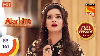 Aladdin  Ep 161  Full Episode  28th March 2019 [upl. by Elleval]