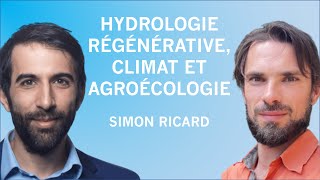 Hydrologie régénérative climat et agroécologie [upl. by Ayekam]