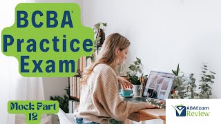 BCBA® Full Mock Exam 2024 Practice Questions Review  ABA Exam Review Practice Exam Part 12 [upl. by Ehtiaf282]