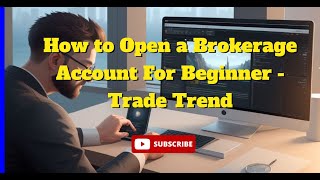 How to Open a Brokerage Account For Beginner  Trade Trend [upl. by Eryn]