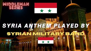 Syrian Anthem played by Syria [upl. by Yenor]