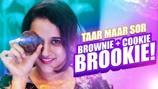 Brownie  Cookie  Brookie  Rangenies latest creation with Zoyas Bakes  Taar Maar Sor [upl. by Cindee614]