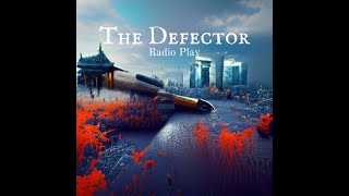 The Defector Espionage spy Thriller [upl. by Mcmurry719]