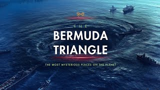 The Bermuda Triangle  The Most Mysterious Places on the Planet  Hindi  Infinity Stream [upl. by Eiromem]