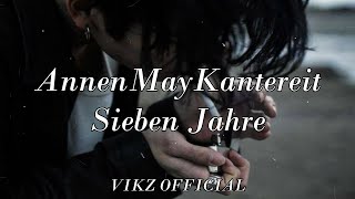 Sieben Jahre  AnnenMayKantereit lyrics [upl. by Eglantine]