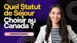 Les Différents Statuts de Séjour pour les Étrangers au Canada 🇨🇦 🍁 [upl. by Constancia]