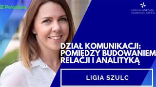 Dział komunikacji Pomiędzy budowaniem relacji i analityką  Ligia Szulc Pekabex  Webinaria WSL [upl. by Gninnahc]