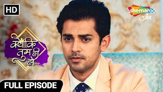 Kyunki Tum Hi Ho  Full Episode  Kya Kunal Manega Dadi Ki Baat  Episode 95  Hindi Tv Serial [upl. by Cressida]