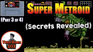 Super Metroid Walkthrough  Part 3 of 4  Video Games 101 [upl. by Llehcam]