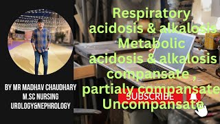 🔥 RESPIRATORYampMETABOLIC ACIDOSISampALKALOSIS🔥COMPANSATEPARTIALLY COMPANSATE UNCOMPANSATE🔥kidney [upl. by Kendy]