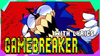 GAMEBREAKER with LYRICS  BREAKER BUNDLE DX WITH LYRICS [upl. by Souza245]