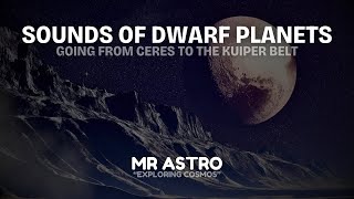 The Sounds of Dwarf Planets [upl. by Einhpets381]