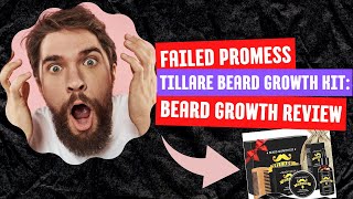 Failed Promise TILLARE Beard Growth Kit Review [upl. by Yentiw651]