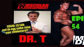 COVID19 talk and do egg yolks raise your cholesterol ASK DR TESTOSTERONE EPISODE 54 [upl. by Ceciley]